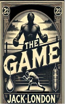 the game (ebook)-jack london-zenith blue ridge books-9782384233632