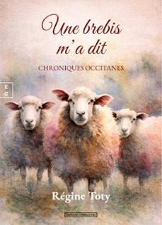 une brebis m’a dit-régine toty-joëlle mignot-9782386800832