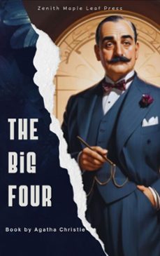 the big four (ebook)-agatha christie-zenith maple leaf press-9782386919732