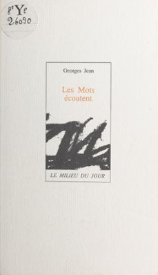 les mots ecoutent (ebook)-georges jean-9782402098632