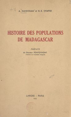 histoire des populations de madagascar (ebook)-georges-sully chapus-andré dandouau-9782402662932