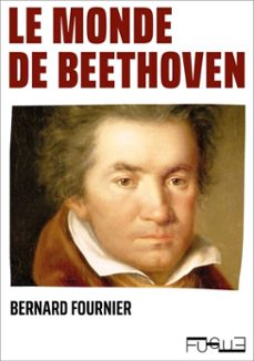 le monde de beethoven (ebook)-bernard fournier-9782494062832