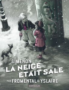 collection simenon, les romans durs - la neige etait sale (ebook)-jean luc fromental-9782505127932