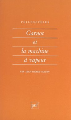 carnot et la machine a vapeur (ebook)-jean pierre maury-9782705942632
