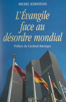 l'evangile face au desordre mondial (ebook)-michel schooyans-9782706218132