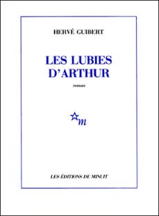 les lubies d'arthur (ebook)-herve guibert-9782707350732