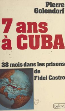 7 ans a cuba (ebook)-pierre golendorf-9782714490032