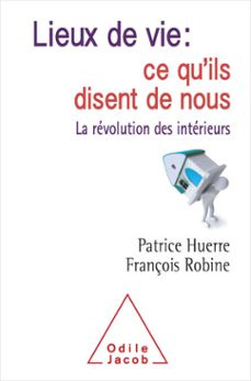 lieux de vie : ce qu'ils disent de nous (ebook)-patrice huerre-françois robine-9782738139832