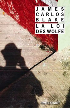la loi des wolfe (ebook)-james carlos blake-9782743639532