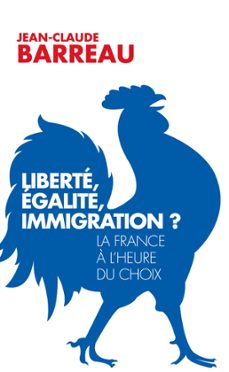 liberte, egalite, immigration ? (ebook)-jean claude barreau-9782810008032