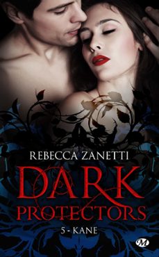 dark protectors, t5 : kane (ebook)-rebecca zanetti-9782811239732
