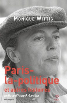 paris-la-politique et autres histoires (ebook)-monique wittig-9782818058732
