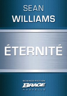 eternite (ebook)-sean williams-9782820508232