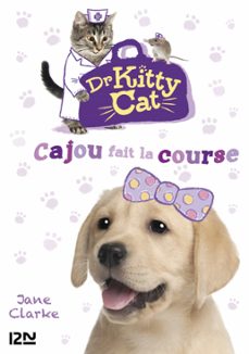 dr kitty cat - tome 2 cajou fait la course (ebook)-jane clarke-9782823857832