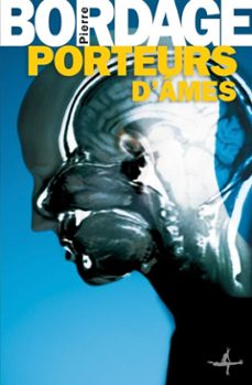 porteurs d'ames (ebook)-pierre bordage-9782846264532