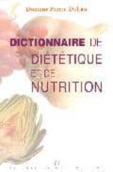 dictionnaire de dietetique et de nutrition-9782862745732