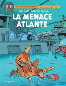 blake &amp; mortimer - tome 31 - la menace atlante (ebook)-yves sente-peter van donger-9782870973332