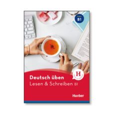 deutsch uben: lesen & schreiben b1-9783195774932