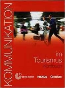 kommunikation im tourismus. kursbuch: mit glossar auf cd-rom-9783464212332