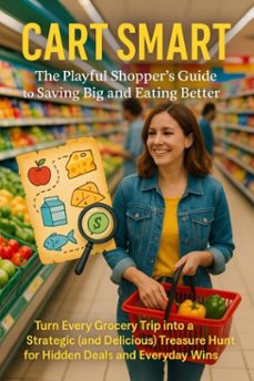 cart smart: the playful shopper's guide to saving big and eating better (ebook)-elara montrose-9783565077632