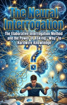 the neural interrogation (ebook)-gary n. white-9783565311132