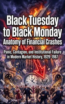 black tuesday to black monday: anatomy of financial crashes (ebook)-maya colton-9783565322732