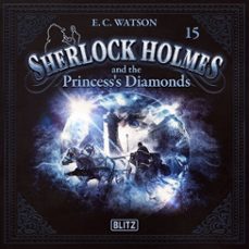 new cases of sherlock holmes - episode 15: sherlock holmes and the princess s diamonds (audiolibro)-arthur conan doyle-9783689846732