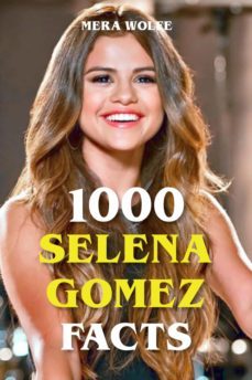 1000 selena gomez facts (ebook)-9783754951132