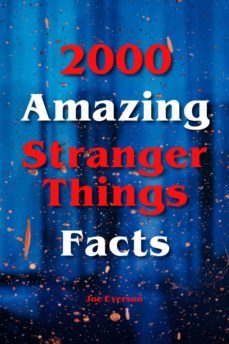 2000 amazing stranger things facts (ebook)-9783754955932