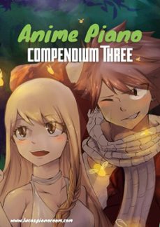anime piano, compendium three: easy anime piano sheet music book for beginners and advanced (ebook)-9783759763532