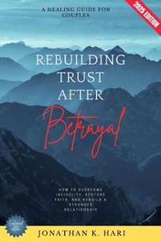 rebuilding trust after betrayal: (ebook)-jonathan k. hari-9783819741432