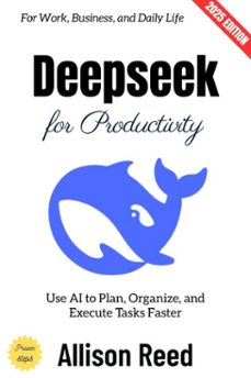 deepseek for productivity: (ebook)-allison reed-9783819798832