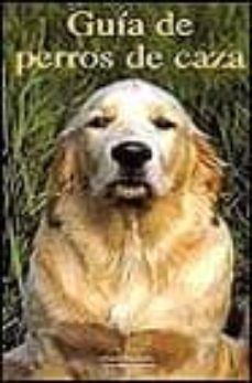 guia de perros de caza-calude rossignol-alexandra caccivio-9783829049832