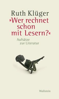 "wer rechnet schon mit lesern?" (ebook)-ruth kluger-9783835346932