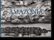 sebastiao salgado. amazonia-sebastian salgado-9783836585132
