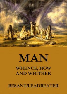 man: whence, how and whither (ebook)-c. w. leadbeater-9783849641832