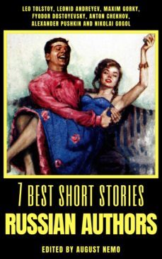 7 best short stories - russian authors (ebook)-leo tolstoy-maxim gorky-fyodor dostoevsky-9783968581132