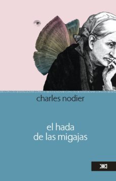 el hada de las migajas (ebook)-charles nodier-9786070304132