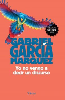 yo no vengo a decir un discurso (edicion conmemorativa 2015) (ebook)-gabriel garcia marquez-9786070730832