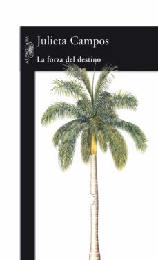 la forza del destino (ebook)-julieta campos-9786071118332
