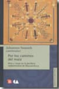 por los caminos del maiz: mito y ritual en la periferia septentri onal de mesoamerica-johannes neurath-9786071600332