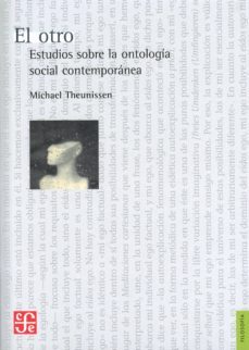 el otro: estudios sobre la ontologia social contemporanea-michael theunissen-9786071611932