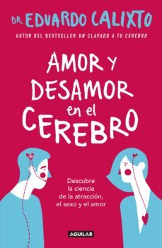 amor y desamor en el cerebro (ebook)-eduardo calixto-9786073165532