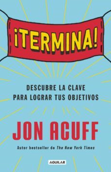 ¡termina! (ebook)-jon acuff-9786073170932