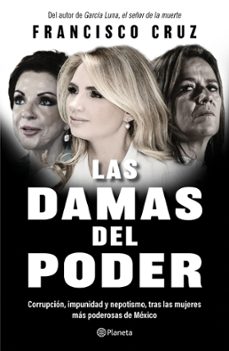 las damas del poder (ebook)-francisco cruz-9786073903332