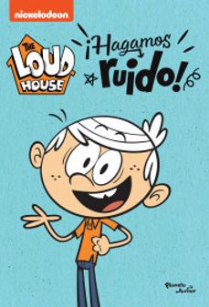 the loud house. ¡hagamos ruido!-9786073905732