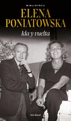 ida y vuelta (ebook)-elena poniatowska-9786073924832
