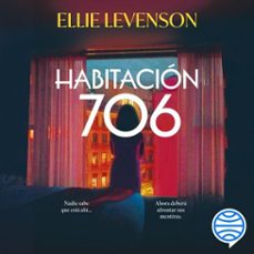 habitacion  706 (audiolibro)-ellie levenson-9786073939232