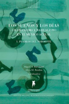 los sueños y los dias (ebook)-miguel a. bartolome-alicia m. barabas-9786075396132