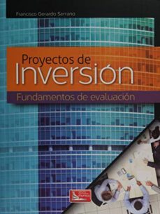 proyectos de inversion-francisco gerardo serrano-9786077442332